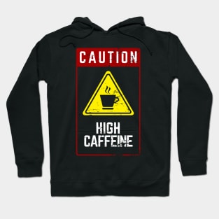 CAUTION HIGH CAFFEINE - Casual Aesthetic Design Hoodie